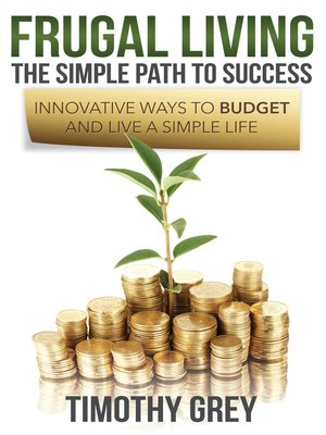 cover image of Frugal Living, the Simple Path to Success